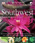 American Horticultural Society Southwest Smart Garden Regional Guides
