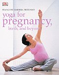 Dk Yoga For Pregnancy Birth & Beyond