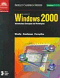 Microsoft Windows 2000: Introductory Concepts and Techniques