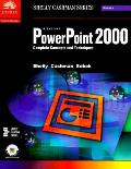 Microsoft PowerPoint 2000: Complete Concepts and Techniques (Shelly Cashman)