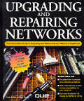 Upgrading & Repairing Networks 1st Edition