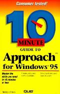 10 Minute Guide To Approach For Windows 95