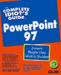 Complete Idiots Guide To Microsoft Powerpoint 97