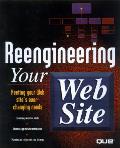 Reengineering Your Web Site