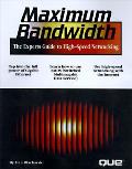 Maximum Bandwidth The Experts Guide To High Sp