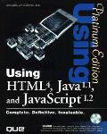 Using Html 4 Java 1.2 Javascript Pla 2nd Edition