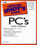 Complete Idiots Guide To Pcs 6th Edition