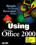 Using Microsoft Office 2000 (Using ...)