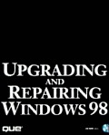 Upgrading & Repairing Windows 98
