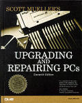 Upgrading & Repairing PCs 11th Edition