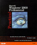 Practical Microsoft Windows 2000 Professional
