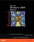 Practical Windows 2000 Server