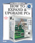 How To Expand & Upgrade PCs 2nd Edition