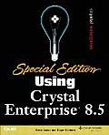 Special Edition Using Crystal Enterprise 8.5