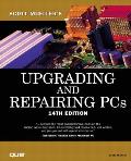 Upgrading & Repairing PCs 14th Edition