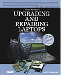 Upgrading & Repairing Laptop Computers 1