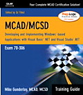 McAd Developing and Implementing Windows-Based Applications with Visual Basic.Net and Visual Studio. with CDROM (Training Guides)