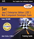 Sun Web Component Developer Exam: Exam 310-080 [With CDROM]