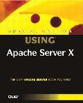 Special Edition Using Apache Server X