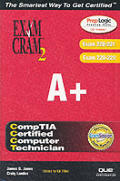 A+ Exam Cram 2 (Exam Cram 220-221, Exam Cram 220-222) [With CDROM]