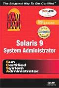 Solaris 9 System Administration Exam Cram 2 Exam Cram CX 310 014 & Cx310 015
