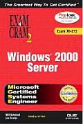MCSE Windows 2000 Server Exam Cram2 (Exam 70 215) with CDROM