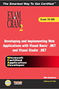 Developing and Implementing Web Applications with Visual Basic .Net and Visual Studio .Net