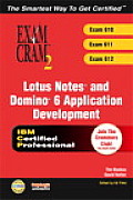 Lotus Notes and Domino R6 Application Development Exam Cram 2 (Exam 620, 621, 622) (Exam Cram 2)