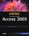 Special Edition Using Microsoft Office Access 2003 [With CDROM]