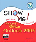 Show Me Microsoft Office Outlook 2003