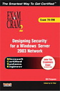 MCSE 70-298 Exam Cram 2: Designing Security for a Windows Server 2003 Network with CDROM (Exam Cram 2)