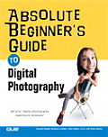 Absolute Beginners Guide to Digital Photography
