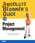 Absolute Beginners Guide To Project Management