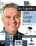 Leo Laportes 2005 Gadget Guide