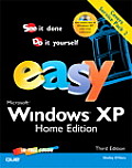 Easy Microsoft Windows XP Home Edition 3rd Edition