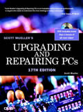 Upgrading & Repairing PCs 17th Edition