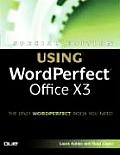 Special Edition Using Wordperfect Office X3