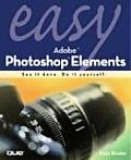 Easy Adobe Photoshop Elements 4