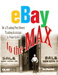eBay to the Max Own a Trading Post Be a Trading Assistant & Powerseller