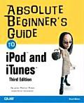 Absolute Beginners Guide To iPod & iTunes 3rd Edition