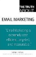 Truth About Email Marketing