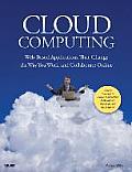 Cloud Computing Web Based Applications That Change the Way You Work & Collaborate Online