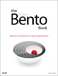 The Bento Book: Beauty and Simplicity in Digital Organization