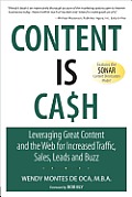 Content Is Cash Leveraging Great Content & the Web for Increased Traffic Sales Leads & Buzz
