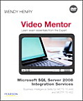 Microsoft SQL Server 2008 Integration Services Business Intelligence Skills for MCTS 70 448 & MCITP 70 452 Video Mentor