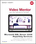 Microsoft SQL Server 2008 Reporting Services Business Intelligence Skills for MCTS 70 448 & MCITP 70 452 Video Mentor