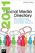 2011 Social Media Directory The Ultimate Guide to Facebook Twitter Linkedin Resources