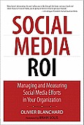 Social Media ROI Managing & Measuring Social Media Efforts in Your Organization