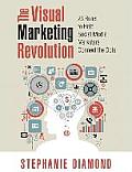 Visual Marketing Revolution 26 Rules to Help Social Media Marketers Connect the Dots