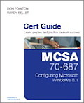 McSa 70-687 Cert Guide: Configuring Microsoft Windows 8.1 [With CDROM]